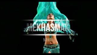 MEKHASMAK - NAWAL (Bellydance Music)