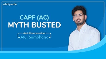 Myth Busted: regarding  CAPF (AC) exam | CAPF(AC) Exam I By Atul Sambharia Sir
