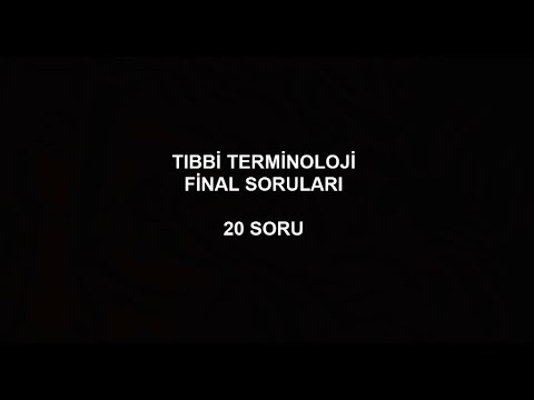 Tıbbi Terminoloji Final Soruları (Çözümlü) - Part 2