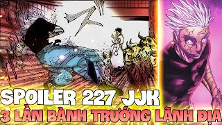 SPOILER 227 JUJUTSU KAISEN | GOJO TIẾP TỤC NHẬN THẤT BẠI KHI BÀNH TRƯỚNG LÃNH ĐỊA