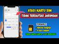 Cara Mengatasi Kartu Sim Tidak Terdaftar di Jaringan | Kartu Sim Tidak Terdaftar di Jaringan
