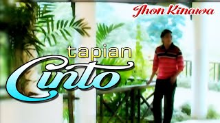 Jhon Kinawa - Tapian Cinto (Official Music Video)