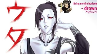 【Nightcore】Bring Me The Horizon - Drown