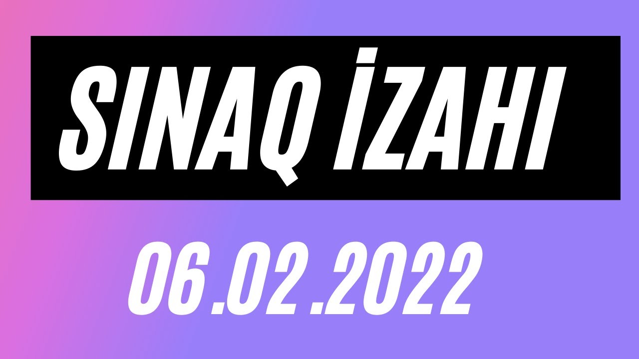 Sınaq izahı Məntiq- 6 Fevral. Emil Əlizadə