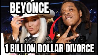 BEYONCE DIVORCE JAY Z OVER CHEATING