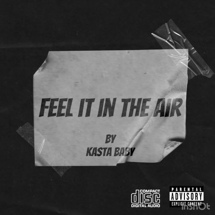 Feel it in the air - Kasta baby
