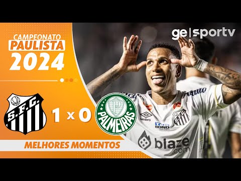 SANTOS 1 X 0 PALMEIRAS | MELHORES MOMENTOS | FINAL DO CAMPEONATO PAULISTA 2024 | ge.globo