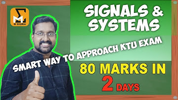 Signals and Systems | Smart Way To Approach KTU Exam| 80+ Marks in 2 Days| EC EE  BTech| By Manu sir