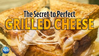 The Perfect Grilled Cheese Sandwich