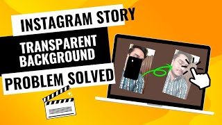 Instagram Story || Transparent Background Problem || Solved ||
