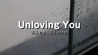 Alex Aiono - Unloving You (Acoustic Version Lyrics)