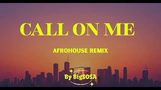Call on Me Afro House Remix