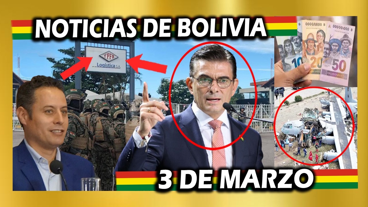 NOTICIAS DE BOLIVIA DE HOY 3 DE MARZO, NOTICIAS DE BOLIVIA 3 DE MARZO, NOTICIAS BOLIVIA