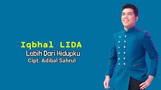 Lirik Lagu Lebih Dari Hidupku - Iqhbal LIDA