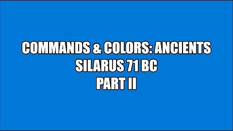 C&C:Ancients: Silarus 71 BC (PART 2 OF 2)