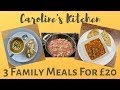 Caroline's Kitchen:  3 Family Meals for £20 - Cook With Me