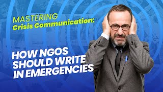 Mastering Crisis Communication How NGOs Should Write in Emergencies
