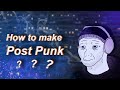 How to make post punk  doomer  darkwave type beat in fl studio vol22