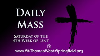 Daily Mass Saturday, April 2, 2022