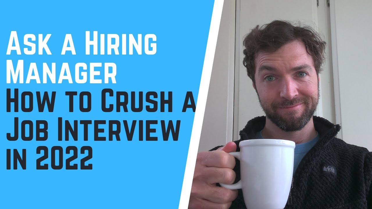 How to Crush a Job Interview in 2022 - YouTube