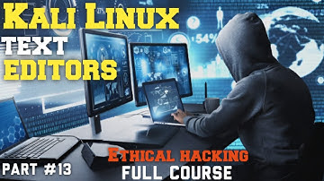 Mastering Kali Linux Text Editors | Ethical Hacking Full Course Part 13 | Skillsphere Academy