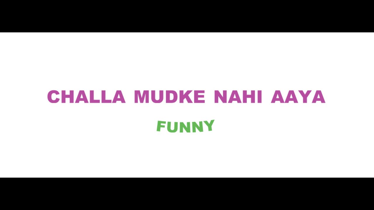 CHALLA MUDKE NAHI AAYA || KAKA KALER || LATEST PUNJABI FUNNY VIDEO 2022