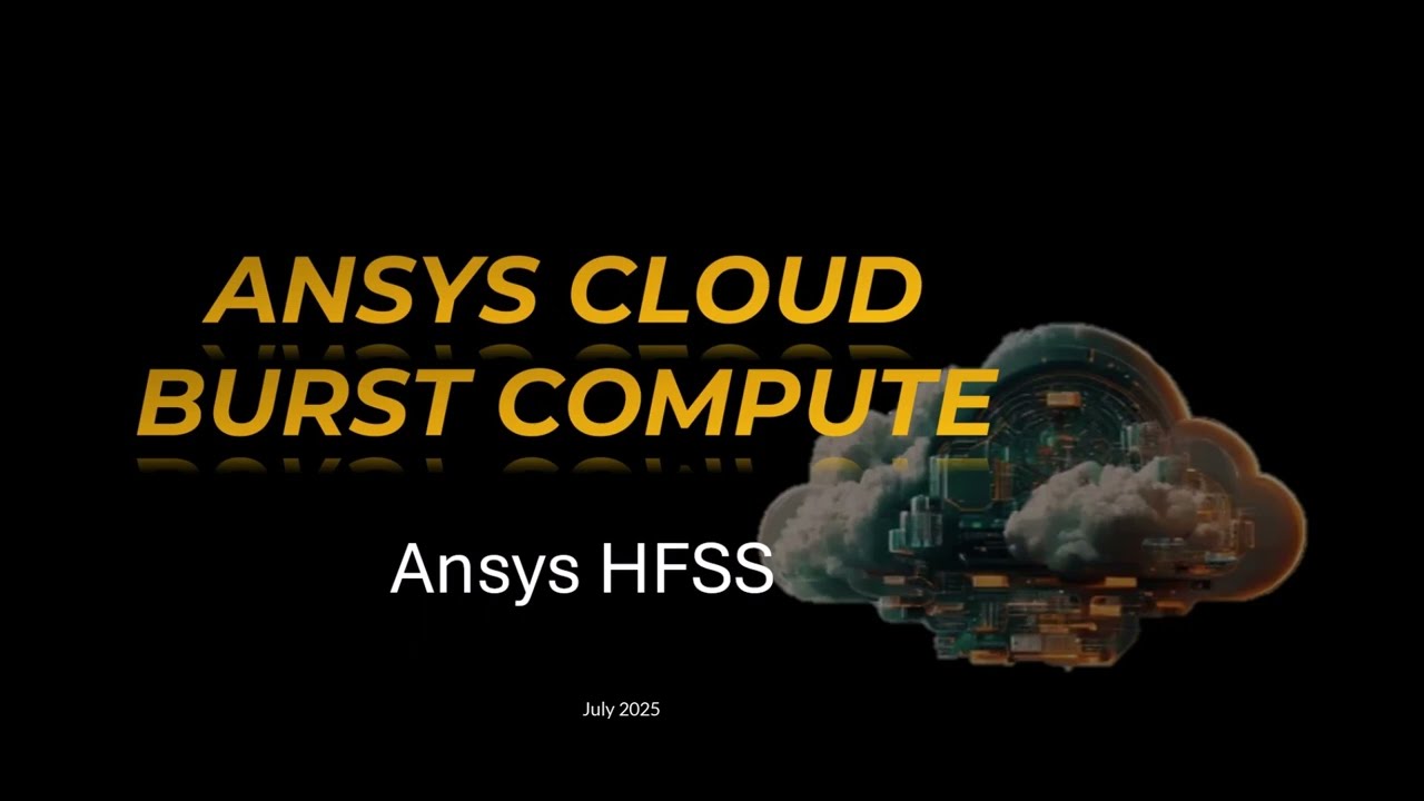 Ansys Cloud Burst Compute for Ansys HFSS Demo