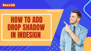 How to add Drop Shadow in InDesign | Rees3D.com