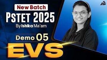 PSTET 2025 New Batch | EVS Demo 05 By Ishika Ma