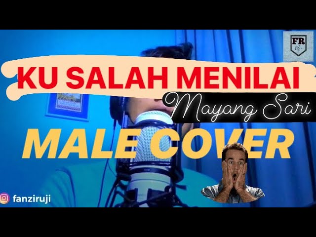 COVER | Ku Salah Menilai (Mayang Sari) - Fanzi Ruji class=