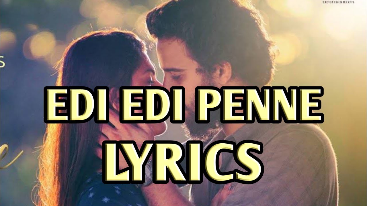 Edi Edi Penne Lyrics