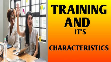 WHAT IS TRAINING? | CHARACTERISTICS | HR PROFESSIONAL BACKBONE