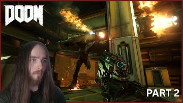 Hell Knights - DOOM 2016 first playthrough - Part 2