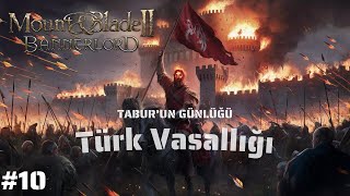 Mount & Blade II: Bannerlord | Türk Vasallığı ve Erzurum (Erzenur) | Tabur'un Günlüğü #10