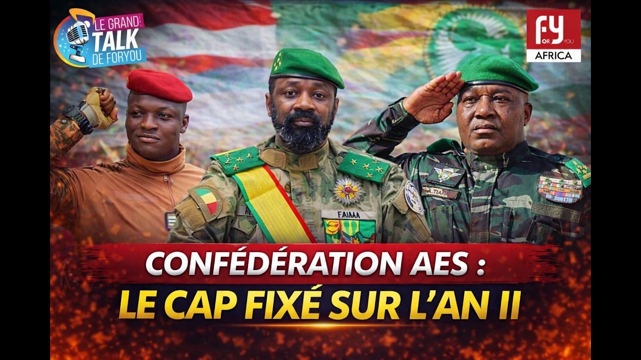 CONFÉDÉRATION AES : LE CAP FIXÉ SUR L'AN II