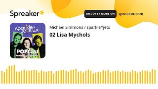 02 Lisa Mychols (made with Spreaker)