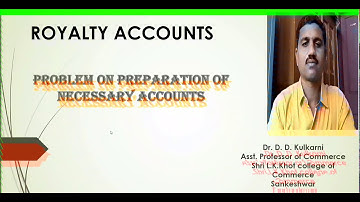 Preparation of Necessary ledger accounts under royalty