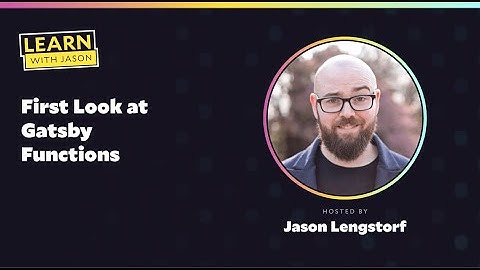 First Look at Gatsby Functions — Learn With Jason