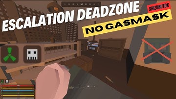 DEADZONE NO GASMASK RUN!!! (ESCALATION DEADZONE RUN UNTURNED No Gasmask How To)