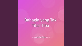 Bahagia yang Tak Tiba-Tiba