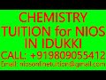 CHEMISTRY TUITION for NIOS IN IDUKKI- SECONDARY &amp; SENIOR SECONDARY- MATHS, SCIENCE,PHYSICS,CHEMISTRY
