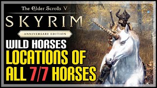 Find and Tame Horses Skyrim Anniversary Edition (All 7 Wild Horses Locations)