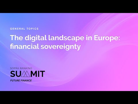 The digital landscape in Europe: financial sovereignty