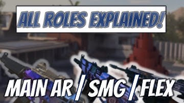 ALL ROLES EXPLAINED FOR COMPETITIVE COD - Main AR | Flex | SMG