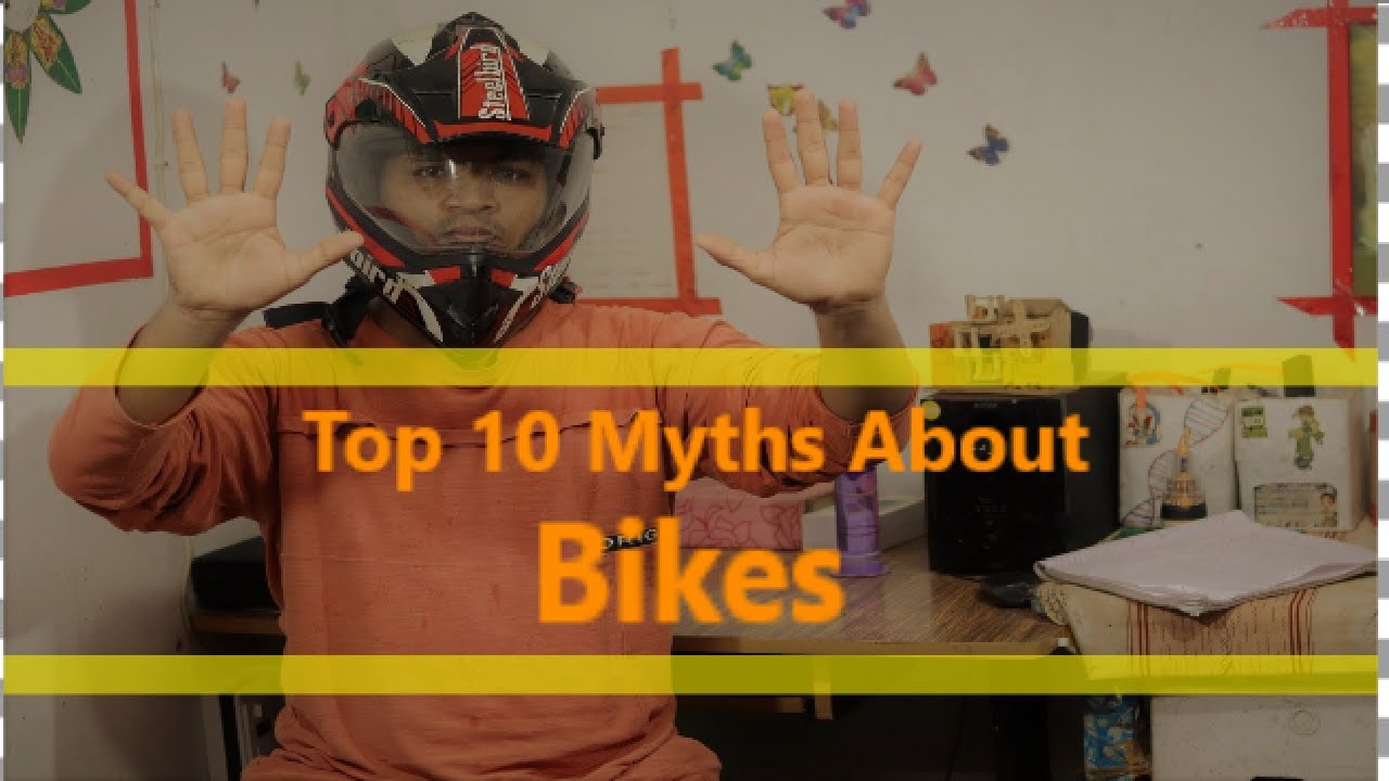 Top 10 Bike Myths In HINDI YouTube