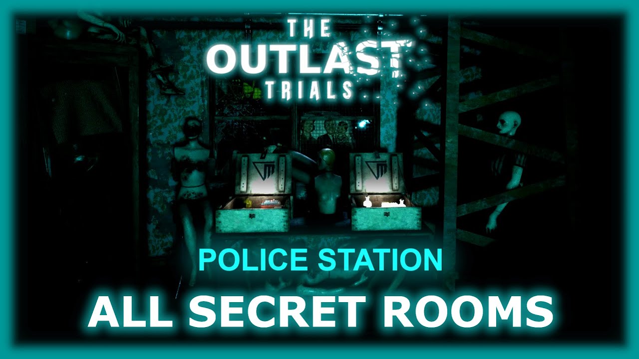 All Secret Rooms Location Guide | Police Station | The Outlast Trials