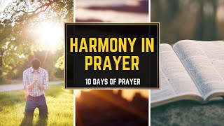 Harmony in Prayer: Reflecting on the Transformative 10 Days Together
