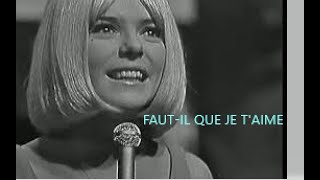 France Gall   Faut-il que je t’aime (1966)