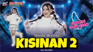 Shinta Arsinta - Kisinan 2 | Goyang Esek Esek | Dangdut (Official Music Video)