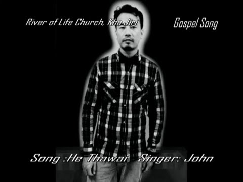 Latest Manipuri Gospel Song  He Thawai